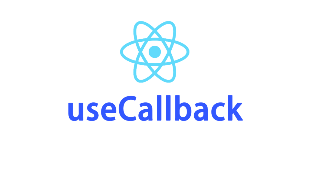 Tìm hiểu về useCallback trong React Js